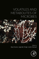 Volatiles and Metabolites of Microbes