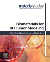 Biomaterials for 3D Tumor Modeling A volume in Materials Today
