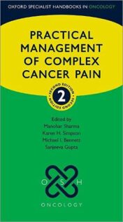 Practical Management of Complex Cancer Pain (Oxford Specialist Handbooks in Pain Medicine) 2nd Edition