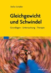 Gleichgewicht und Schwindel: Grundlagen Untersuchung Therapie (German Edition)