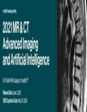 2021 MR & CT Advanced Imaging and Artificial Intelligence videos