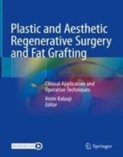 Plastic and Aesthetic Regenerative Surgery and Fat Grafting 2022 Original pdf+Videos