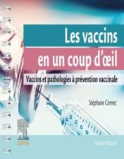 Les vaccins en un coup d’oeil: Vaccins et pathologies à prévention vaccinale (Original PDF
