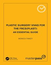 Plastic Surgery Vivas for the FRCS(Plast): An Essential Guide (Original PDF