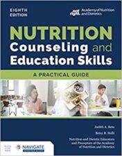 Nutrition Counseling and Education Skills: A Practical Guide, 8th Edition 2023 Original PDF