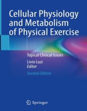 Cellular Physiology and Metabolism of Physical Exercise, 2nd Edition , 2023 Original PDF