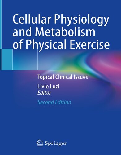 Cellular Physiology and Metabolism of Physical Exercise, 2nd Edition , 2023 Original PDF