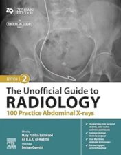 The Unofficial Guide to Radiology: 100 Practice Abdominal X-rays, 2nd edition (Original PDF