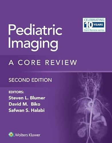 Pediatric Imaging: A Core Review, 2nd edition.2023 ePub+Converted PDF