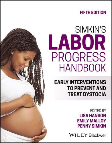 Simkin’s Labor Progress Handbook: Early Interventions to Prevent and Treat Dystocia, 5th Edition.2023 Original PDF