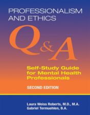 Professionalism and Ethics: Q & A Self-Study Guide for Mental Health Professionals, 2nd Edition.2021 Original PDF
