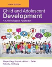 Child and Adolescent Development: A Chronological Approach, 6th Edition,2023 Original PDF