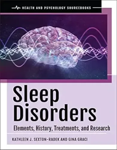 Sleep Disorders: Elements, History, Treatments, And Research (Health And Psychology Sourcebooks).2021 Original PDF