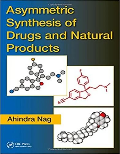 Asymmetric Synthesis Of Drugs And Natural Products 2018 PDF