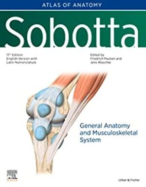 Sobotta Atlas Of Anatomy, Vol.1, 17th Ed., English/Latin: General Anatomy And Musculoskeletal System