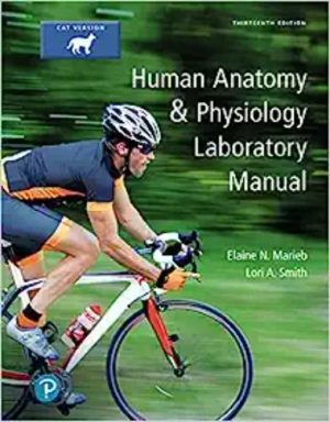 Human Anatomy & Physiology Laboratory Manual, Cat Version, 13th Edition 2018 Original PDF