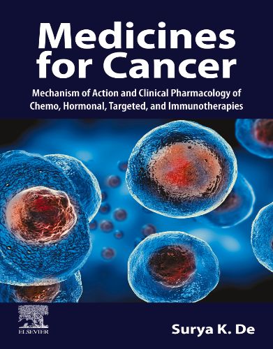 SPEC –Medicines For Cancer: Mechanism Of Action And Clinical Pharmacology Of Chemo, Hormonal, Targeted, And Immunotherapies, 12-Month Access, EBook