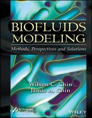 Biofluids Modeling: Methods, Perspectives, And Solutions 2023 Original PDF