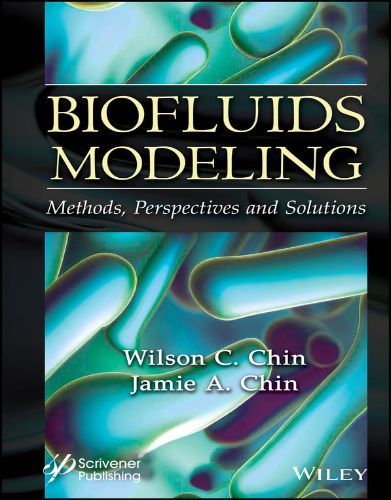 Biofluids Modeling: Methods, Perspectives, And Solutions 2023 Original PDF