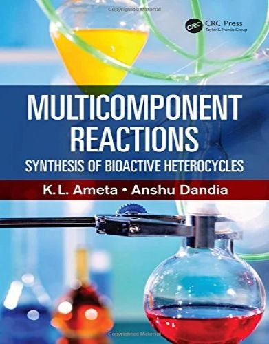 Multicomponent Reactions: Synthesis Of Bioactive Heterocycles 2017 PDF