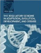The Regulatory Genome In Adaptation, Evolution, Development, And Disease ,2023 Original PDF