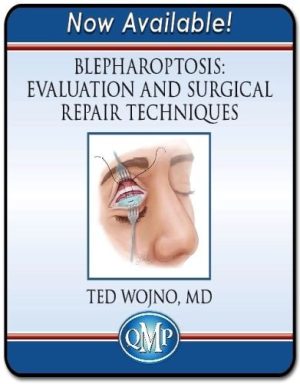 QMP Blepharoptosis: Evaluation and Surgical Repair Techniques 2022 (11 VIDEOS)