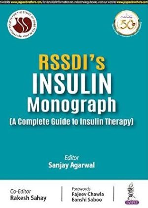 RSSDI’S INSULIN MONOGRAPH (A COMPLETE GUIDE TO INSULIN THERAPY) (Converted PDF + Index)