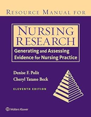 Resource Manual For Nursing Research: Generating And Assessing Evidence For Nursing Practice, 11th Edition (EPUB)