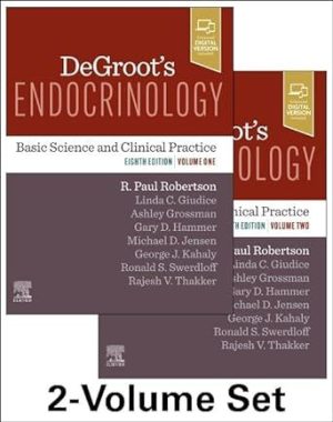 DeGroot's Endocrinology: Basic Science and Clinical Practice