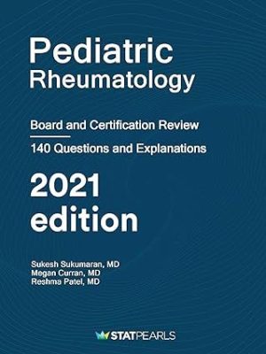 Pediatric Rheumatology: Board and Certification Review