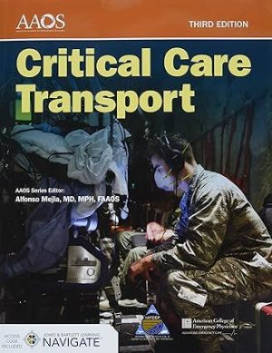 Critical Care Transport with Navigate Advantage Access 3rd Edition, 2022 Original PDF