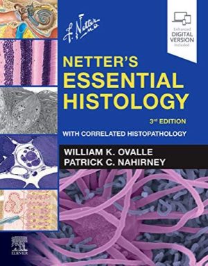 Netter’s Essential Histology: With Correlated Histopathology, 3rd Edition ,2020 Original PDF