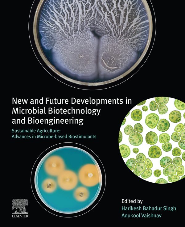 New And Future Developments In Microbial Biotechnology And Bioengineering: Sustainable Agriculture: Advances In Microbe-Based Biostimulants ,EPUB+comverted pdf