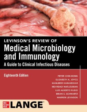Levinson’s Review Of Medical Microbiology And Immunology: A Guide To Clinical Infectious Disease, 18th Edition ,2024 Original PDF