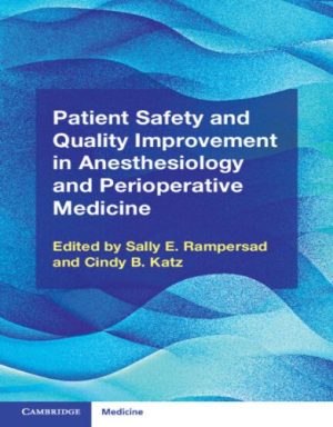 Patient Safety And Quality Improvement In Anesthesiology And Perioperative Medicine ,2023 Original PDF