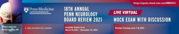 18th Annual Penn Neurology Board Review Course 2021 (Videos)