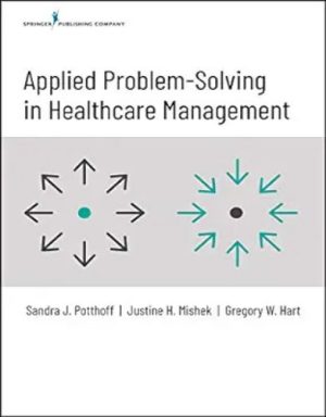 Applied Problem-Solving In Healthcare Managemen,2020 Original PDF