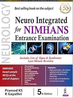 Neuro Integrated For NIMHANS Entrance Examination, 5th Edition EPUB + Converted PDF