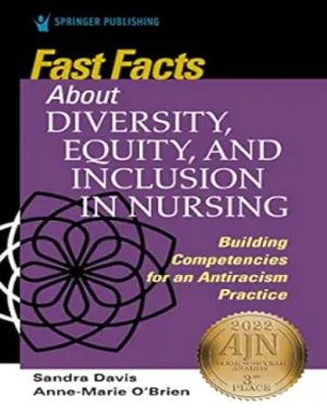 Fast Facts About Diversity, Equity, And Inclusion In Nursing: Building Competencies For An Antiracism Practice (Original PDF