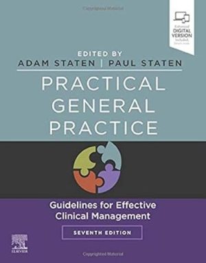 Practical General Practice: Guidelines For Effective Clinical Management, 7th Edition Original PDF