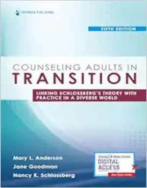 Counseling Adults In Transition: Linking Schlossberg’s Theory With Practice In A Diverse World, 5th Edition (Original PDF
