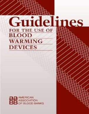 Guidelines For The Use Of Blood Warming Devices ,2002 Original PDF