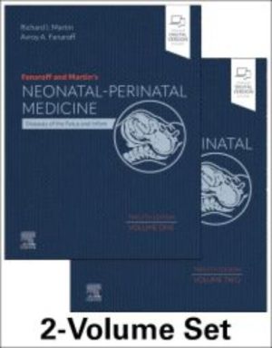 Fanaroff And Martin’s Neonatal-Perinatal Medicine, 2-Volume Set: Diseases Of The Fetus And Infant, 12th Ed (True PDF)