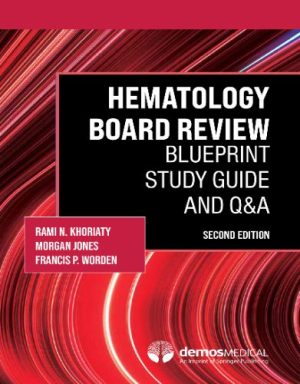 Hematology Board Review: Blueprint Study Guide And Q&A, 2nd Edition Original PDF
