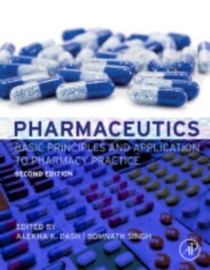 Pharmaceutics Basic Principles and Application to Pharmacy Practice
