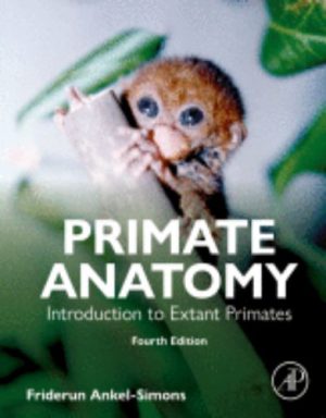 Primate Anatomy Introduction to Extant Primates,2024 Original PDF