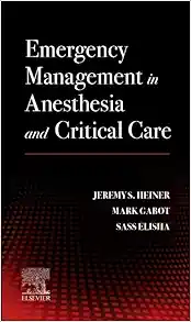Emergency Management In Anesthesia And Critical Care ,2024 Original PDF
