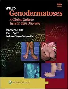 Spitz’s Genodermatoses: A Full Color Clinical Guide To Genetic Skin Disorders, 3rd Edition (EPub+Converted PDF