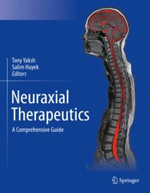 Neuraxial Therapeutics A Comprehensive Guide ,2023 original PDF