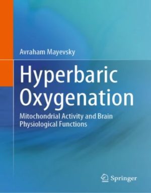 Hyperbaric Oxygenation Mitochondrial Activity and Brain Physiological Functions